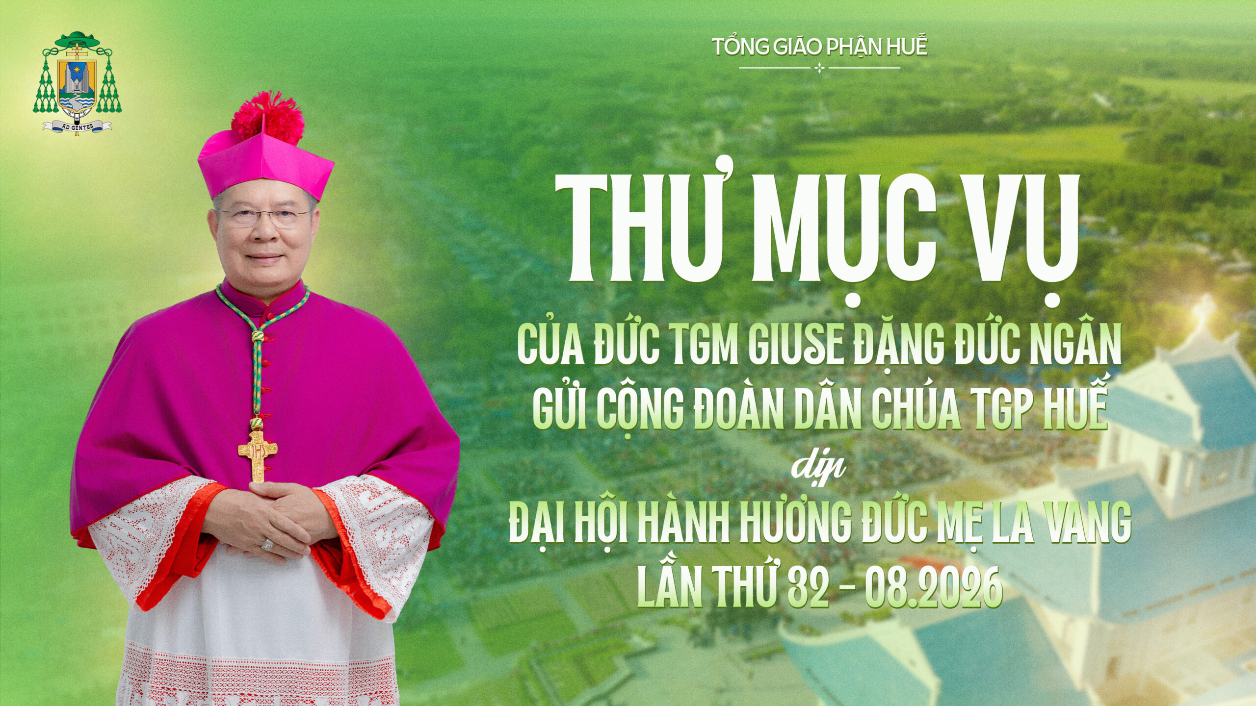 Thư Mục vụ của Đức TGM Giuse Đặng Đức Ngân dịp Đại hội Hành hương Đức Mẹ La Vang lần thứ 32 – tháng 08.2026
